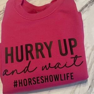 Hurry Up & Wait Equestrian Crew